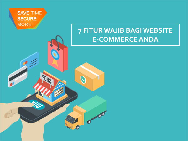 7 Fitur Wajib di Website E-Commerce