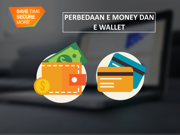 Perbedaan E-money VS E-wallet