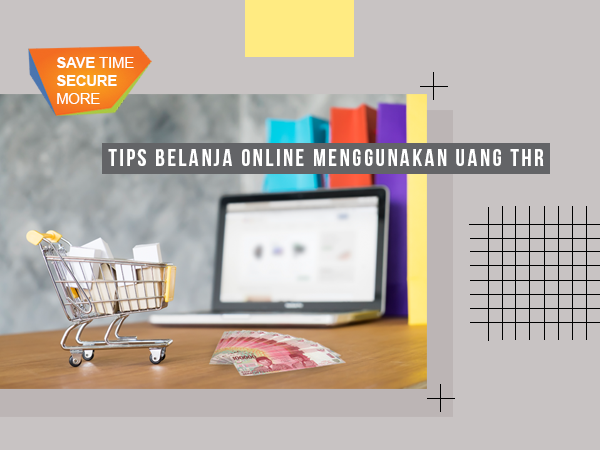 Tips Belanja Online Aman dengan Uang THR